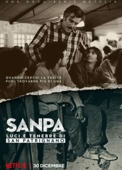 SanPa: Tội Lỗi Của Kẻ Cứu Rỗi (Phần 1)