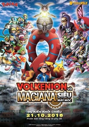 Pokemon Movie 19 Xy&Z: Volkenion Và Magiana Siêu Máy Móc